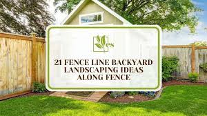 Backyard Landscaping Ideas Along Fence