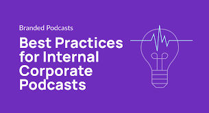 internal corporate podcasts