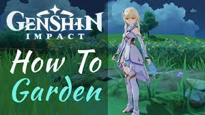 genshin impact how to garden how to