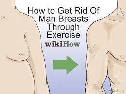 Get Rid Of Man Breasts Through Exercise Exercise Healthy