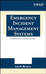 Emergency Incident Management Systems Fundamentals And Applications