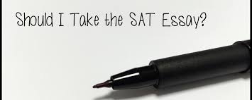 should i take the sat essay student tutor education blog should i take the sat essay