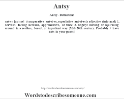 antsy definition antsy meaning