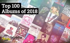 Getintothis Top 100 Albums Of 2018 A Year In Review
