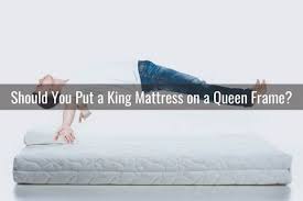 A King Mattress On A Queen
