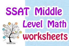 Ssat Middle Level Math Worksheets Free