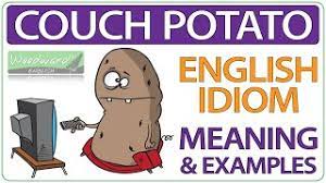 english idiom couch potato