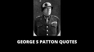 Patton famous and rare quotes. 45 Motivational George S Patton Quotes For Success In Life