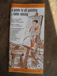 Guide To Oil Painting And Color Mixing A Grumbacher Artists Handbook Color Chart And Mixing Guide Learn Perspective Drawing 1962