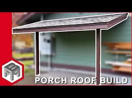 Porch Roof Framing Shingles How To