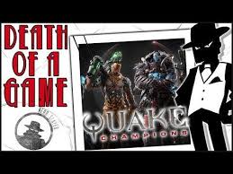 Death Of A Game Quake Champions Apollo Gaming
