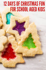 21 christmas cookies for kids! 12 Days Of Christmas Activities For School Aged Kids