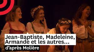 Jean-Baptiste, Madeleine, Armande et les autres... ・ Comédie-Française