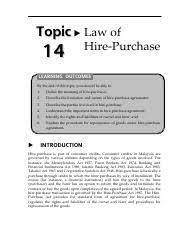 A hire purchase agreement must be a written document. Hire Purchase Pdf Topic Law Of 1 4 14 Hire Purchase Learning Outcomes By The End Of This Topic You Should Be Able To 1 2 3 4 5 6 Define The Meaning Of Course Hero