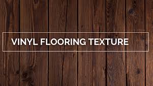 vinyl flooring texture best vinyl