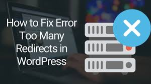 how to fix error too many redirects in