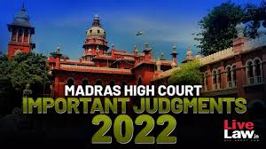 Madras High Court 2022