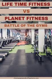 planet fitness vs life time fitness