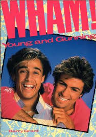 The pop duo comprised of george michael and. 110 Wham Ideas George Michael George Michael Wham Andrew Ridgeley
