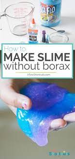 how to make slime without borax fun