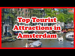 5 top tourist attractions in amsterdam