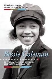 Bessie Coleman: First Female African American and Native American Pilot by Cathleen Small