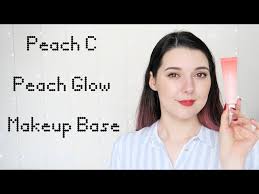 peach c peach glow makeup base you