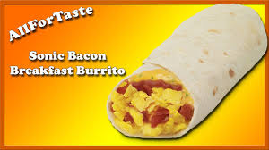 sonic bacon breakfast burrito you