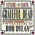Postcards of the Hanging: The Grateful Dead Perform the Songs of Bob Dylan [Bonus Disc]