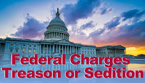 federal charges for treason or sedition