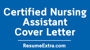 Which company you're applying to, what role you're applying to, and a summary of how you will add value to. Certified Nursing Assistant Cover Letter Sample Resumeextra