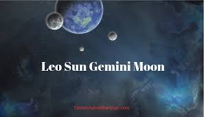 Leo Sun Gemini Moon Personality Compatibility