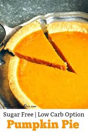 Managing diabetes doesn't mean you need to sacrifice enjoying foods creamy pumpkin pie for diabetics. Sugar Free Pumpkin Pie Sugarfree Pumpkin Pie Diabetic Christmas Thanksgiving Dessert Lowc Sugar Free Pumpkin Pie Sugar Free Low Carb Sugar Free Recipes