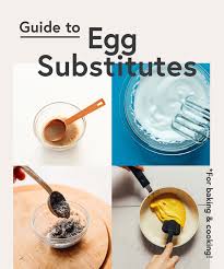 guide to egg subsutes minimalist baker