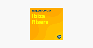 Ibiza Shazam Risers By Shazam On Apple Music