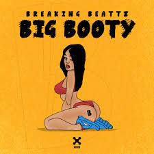 Big Booty by Breaking Beattz on Beatsource