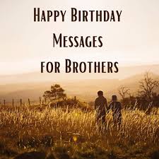 Use these special sayings and happy birthday wishes to make their day more special. 141 Birthday Wishes Texts And Quotes For Brothers Holidappy Celebrations