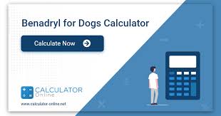 benadryl for dogs calculator how much