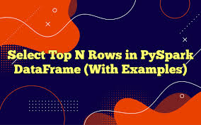 select top n rows in pyspark dataframe