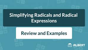 Simplifying Radicals And Radical