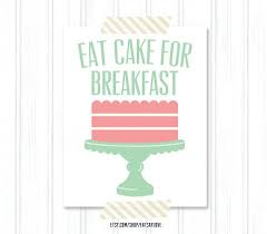 Eat Cake For Breakfast Kitchen
