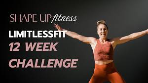 limitlessfit 12 week challenge shape