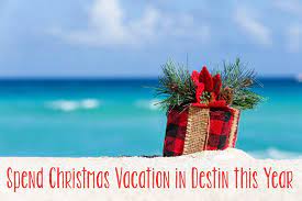 spend christmas vacation in destin this