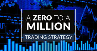 A Zero To A Million Trading Strategy Trading Strategy Guides