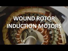 wound rotor induction motor overview