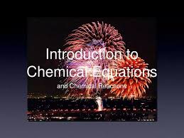 Introduction To Chemical Equations