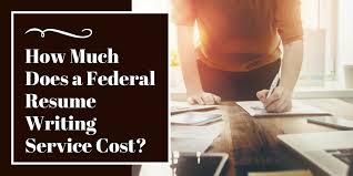 How Much Does A Federal Resume Writing Service Cost