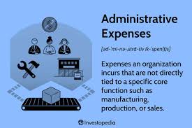 what are administrative expenses and