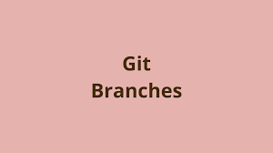 git branches git list branches
