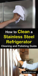 to clean a stainless steel refrigerator